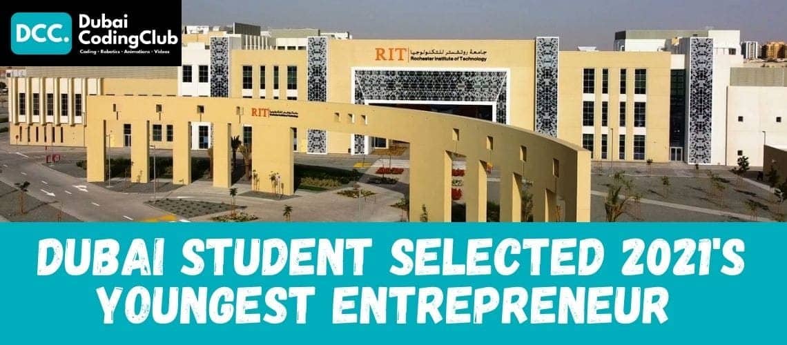 Dubai student selected 2021’s youngest entrepreneur